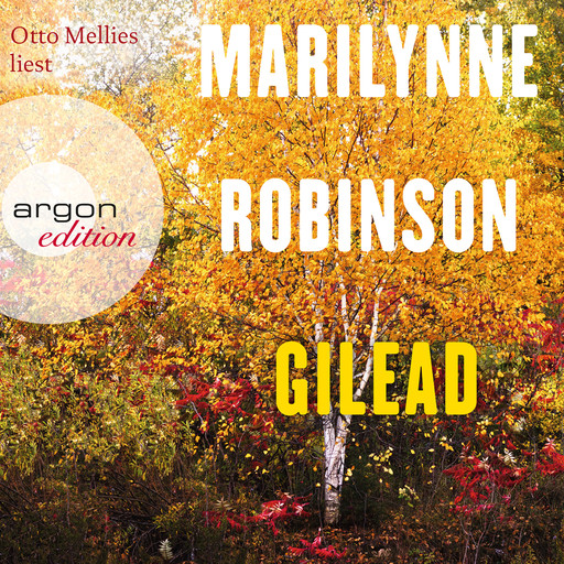 Gilead (Ungekürzte Lesung), Marilynne Robinson