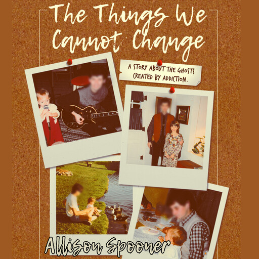 The Things We Cannot Change, Allison Spooner