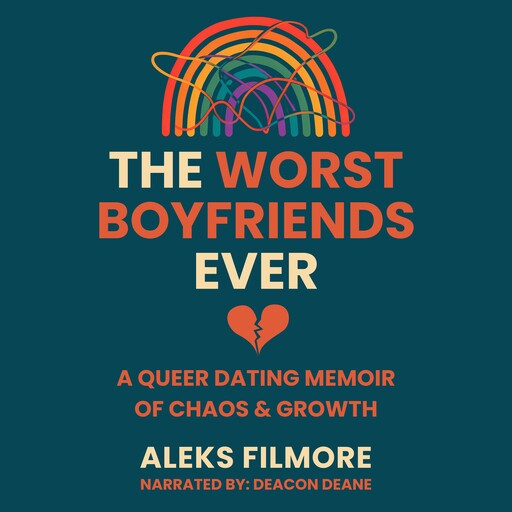 The Worst Boyfriends Ever, Aleks Filmore