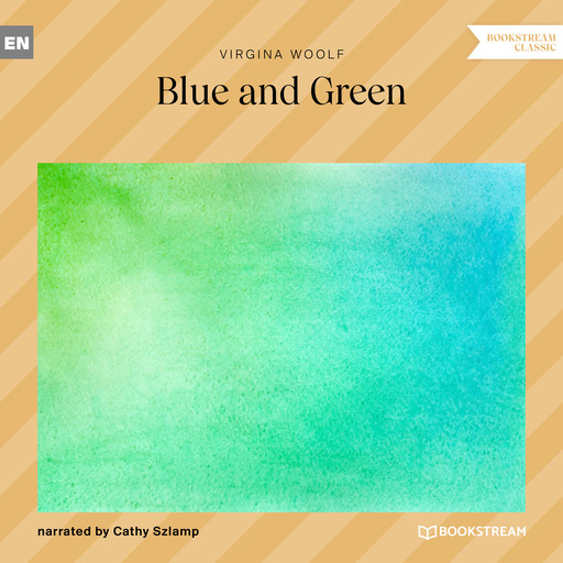 Blue and Green (Unabridged), Virginia Woolf
