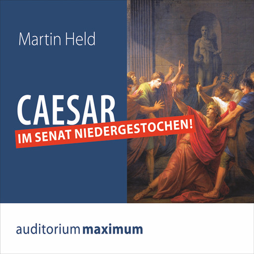 Caesar im Senat niedergestochen!, Martin Held