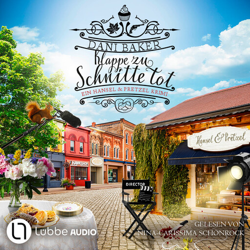 Klappe zu, Schnitte tot - Hansel & Pretzel - Mord in der kleinen Bäckerei, Folge 7 (Ungekürzt), Dani Baker