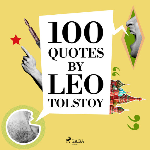 100 Quotes by Leo Tolstoy, Leo Tolstoy