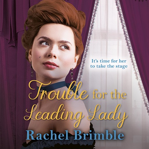 Trouble for the Leading Lady, Rachel Brimble