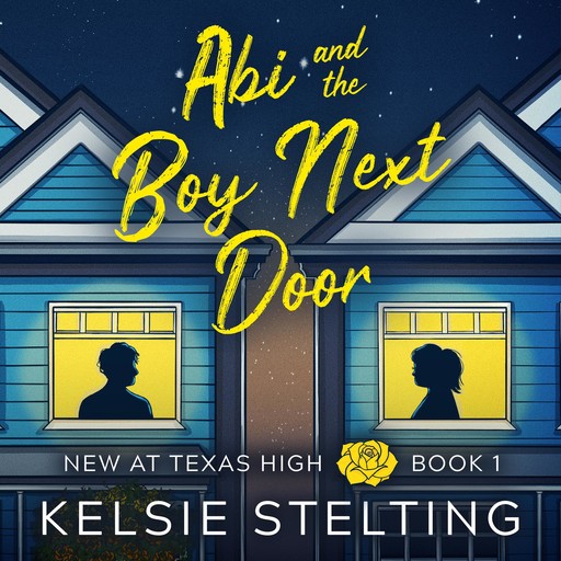 Abi and the Boy Next Door, Stelting Kelsie