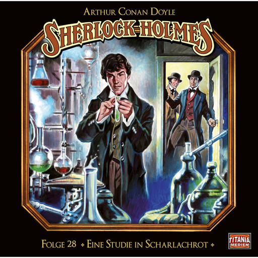 Sherlock Holmes - Die geheimen Fälle des Meisterdetektivs, Folge 28: Eine Studie in Scharlachrot (Teil 2 von 2), Arthur Conan Doyle