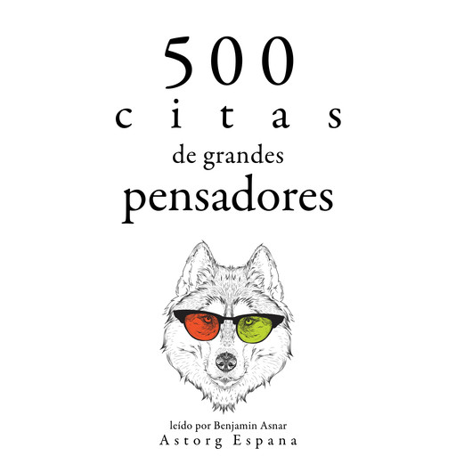 500 citas de grandes pensadores, Multiple Authors