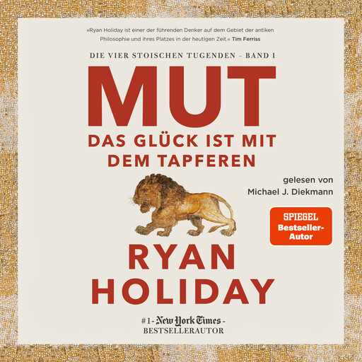 Mut – Das Glück ist mit dem Tapferen, Ryan Holiday
