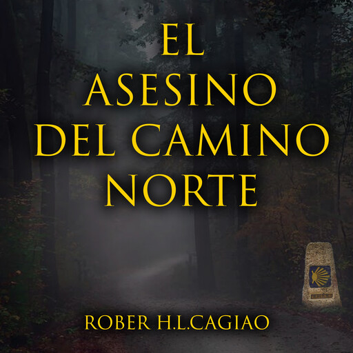 El asesino del camino norte, Rober H.L. Cagiao
