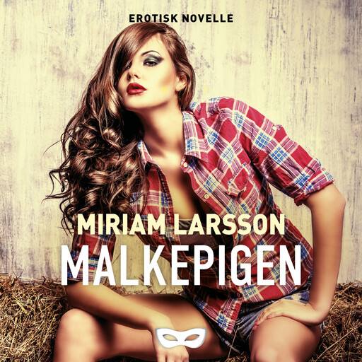 Malkepigen, Miriam Larsson