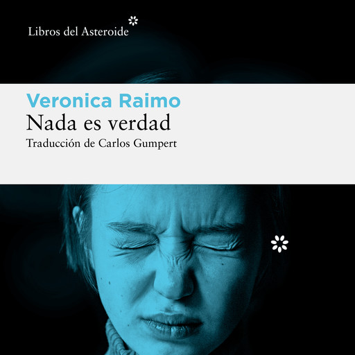 Nada es verdad, Veronica Raimo