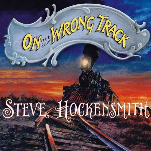 On the Wrong Track, Steve Hockensmith