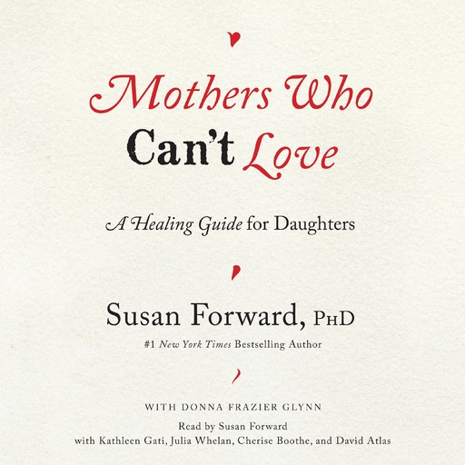 Mothers Who Can't Love, Susan Forward, Donna Frazier Glynn
