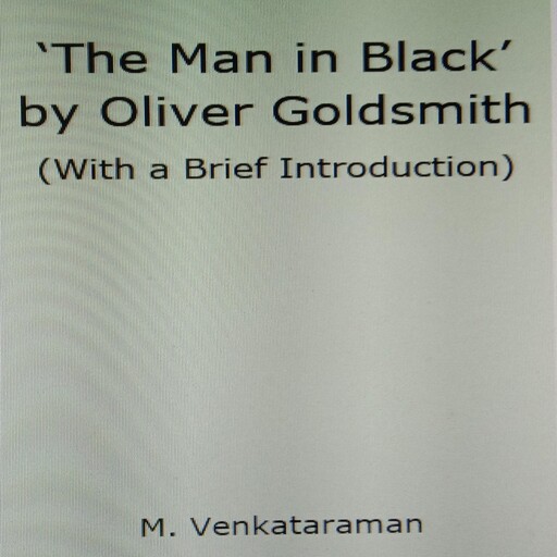 'The Man in Black' by Oliver Goldsmith, M. VENKATARAMAN