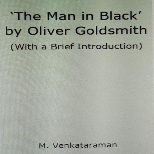 'The Man in Black' by Oliver Goldsmith, M. VENKATARAMAN