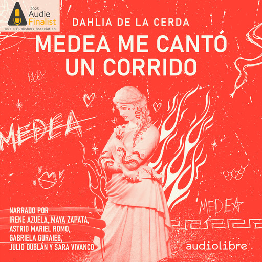 Medea me cantó un corrido, Dahlia De la Cerda