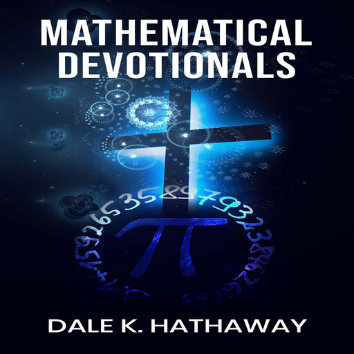 Mathematical Devotionals, Dale K. Hathaway