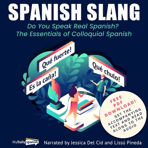 Spanish Slang: Do You Speak Real Spanish?, My Daily Spanish