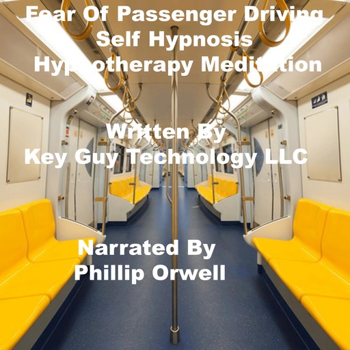 Fear Of Passenger Travel Self Hypnosis Hypnotherapy Meditation, Key Guy Technology LLC