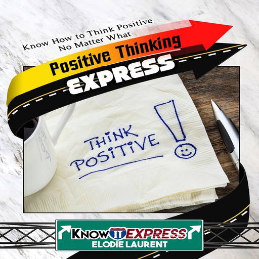 Positive Thinking Express, KnowIt Express, Elodie Laurent