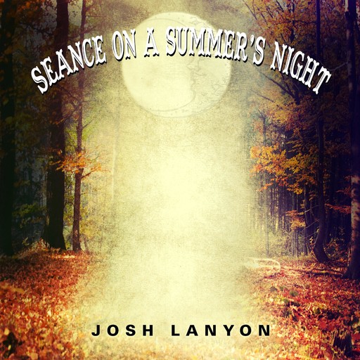 Seance on a Summer's Night, Josh Lanyon