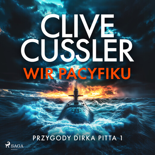 Przygody Dirka Pitta 1: Wir Pacyfiku, Clive Cussler