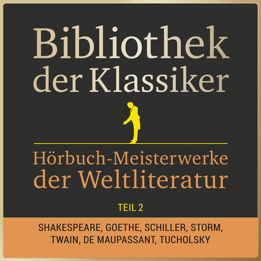 Bibliothek der Klassiker: Hörbuch-Meisterwerke der Weltliteratur, Teil 2, 