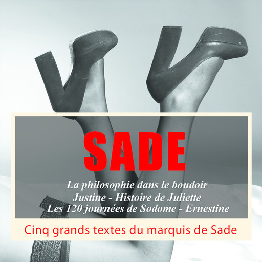 4 romans du Marquis de Sade, Marquis de Sade