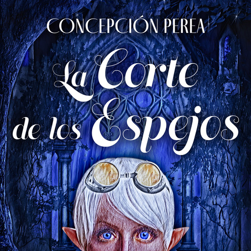 La corte de los espejos, Concepción Perea