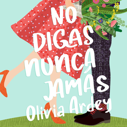 No digas nunca jamás, Olivia Ardey