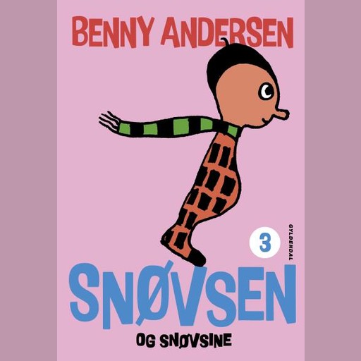 Snøvsen og Snøvsine, Benny Andersen