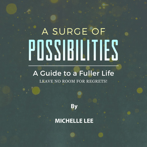 A Surge of Possibilities, Michelle Lee