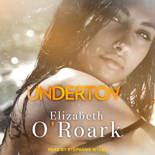 Undertow, Elizabeth O'Roark