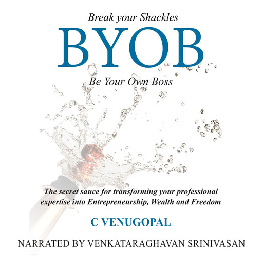 BYOB - Be Your Own Boss, C Venugopal