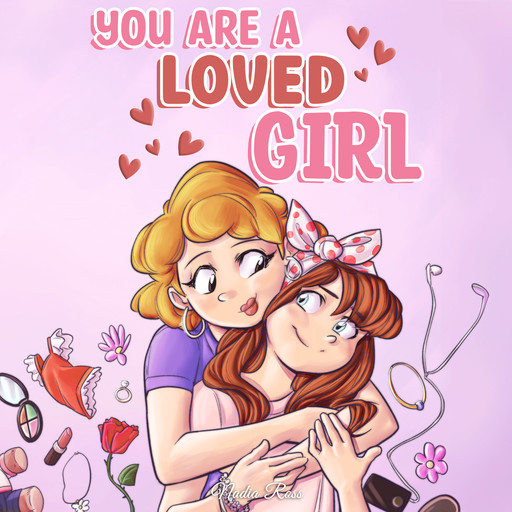 You are a Loved Girl, Nadia Ross, Special Art Stories