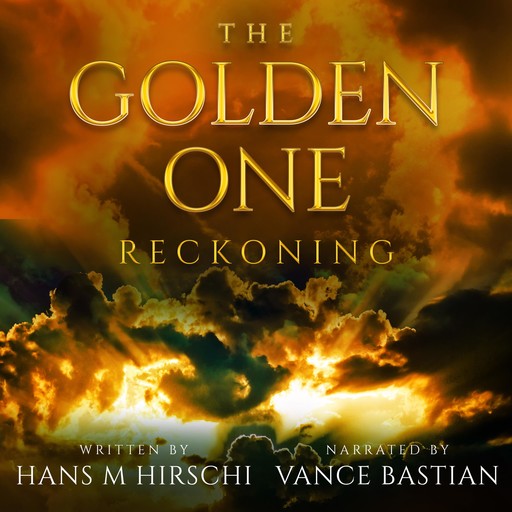 The Golden One–Reckoning, Hans M Hirschi