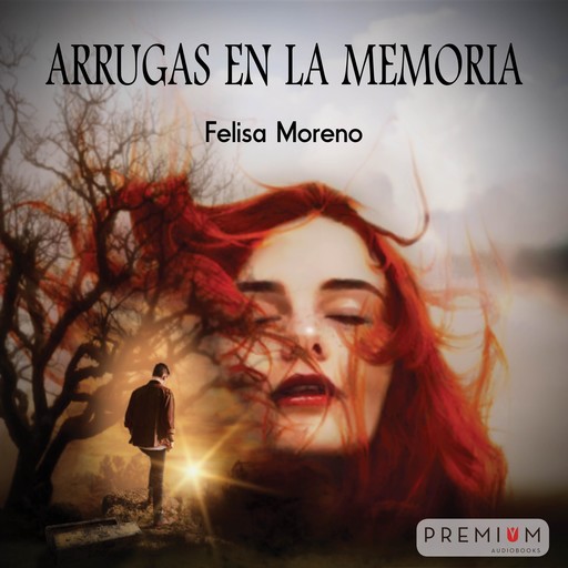 Arrugas en la memoria, Felisa Moreno Ortega