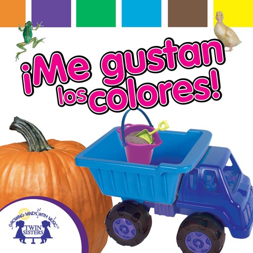 ¡Me Gustan Los Colores!, Kim Thompson, Karen Mitzo Hilderbrand