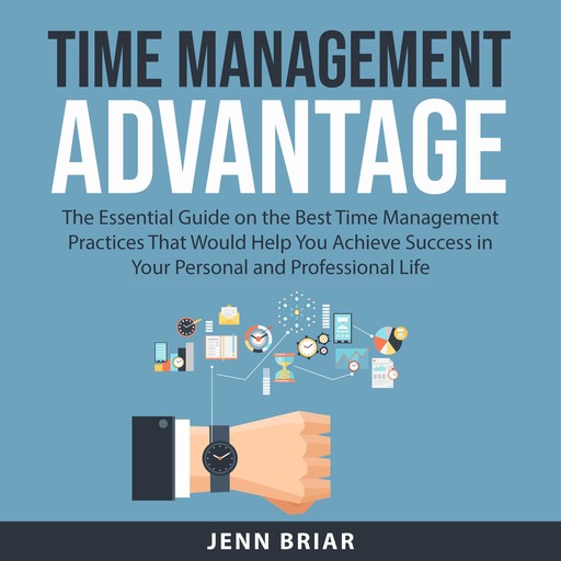 Time Management Advantage, Jenn Briar