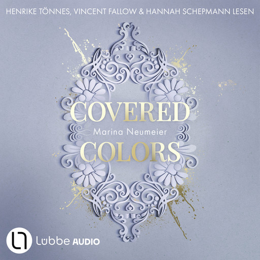 Covered Colors - Golden Hearts, Teil 2 (Ungekürzt), Marina Neumeier