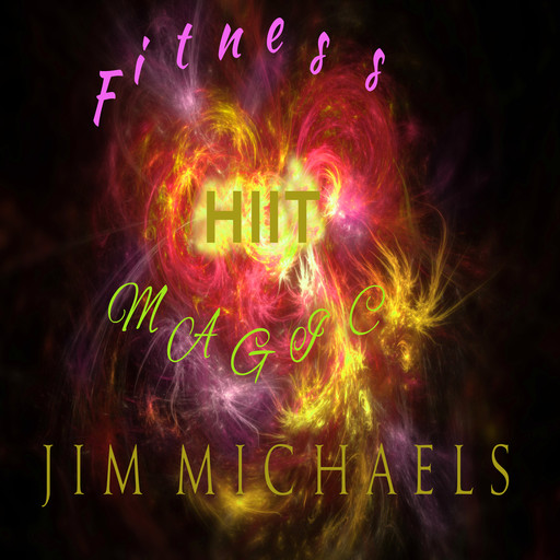 Fitness Magic - HIIT, Jim Michaels