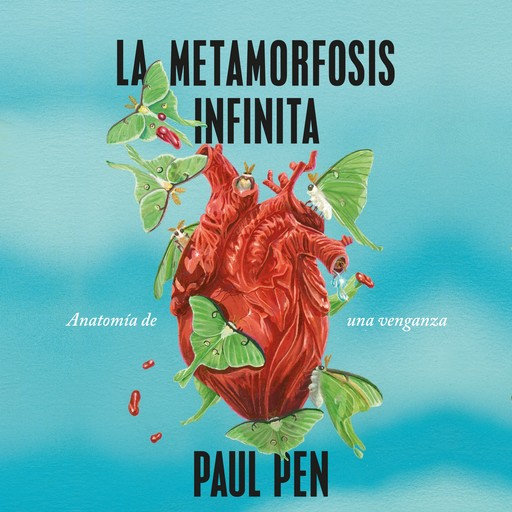 La metamorfosis infinita, Paul Pen