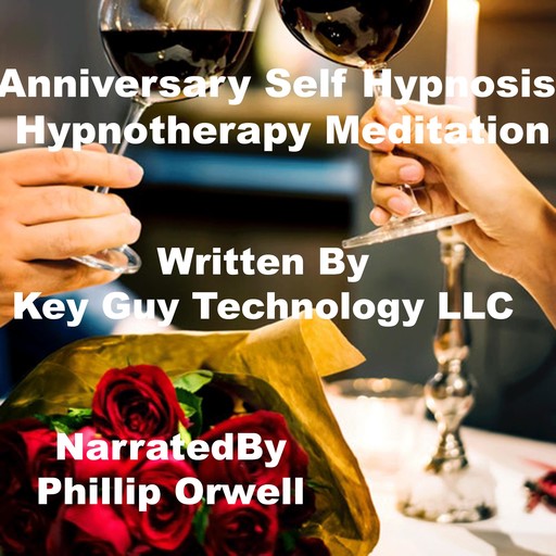 Anniversary Self Hypnosis Hypnotherapy Meditation, Key Guy Technology LLC