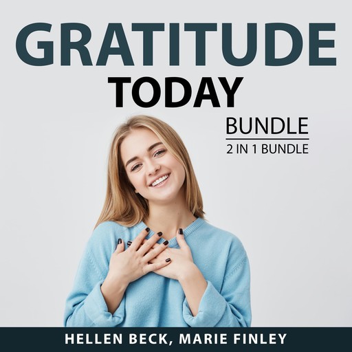 Gratitude Today Bundle, 2 in 1 Bundle:, Hellen Beck, Marie Finley