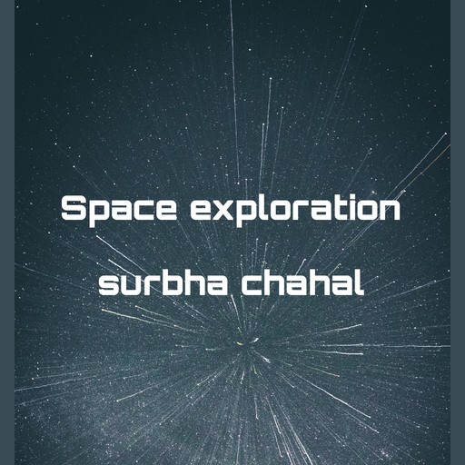 Space exploration, Surbha chahal
