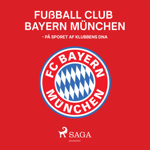 Fußball Club Bayern München - På sporet af klubbens DNA, Brian Bødker