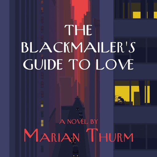 The Blackmailer's Guide to Love, Marian Thurm