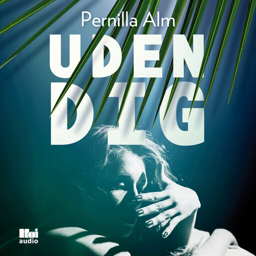 Uden dig, Pernilla Alm