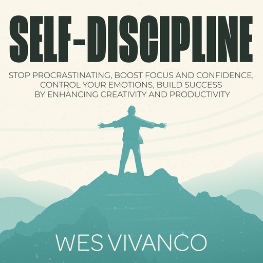 Self-Discipline, Wes Vivanco