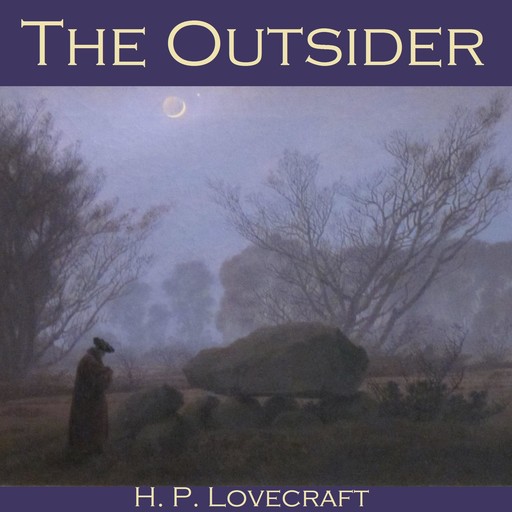 The Outsider, Howard Lovecraft